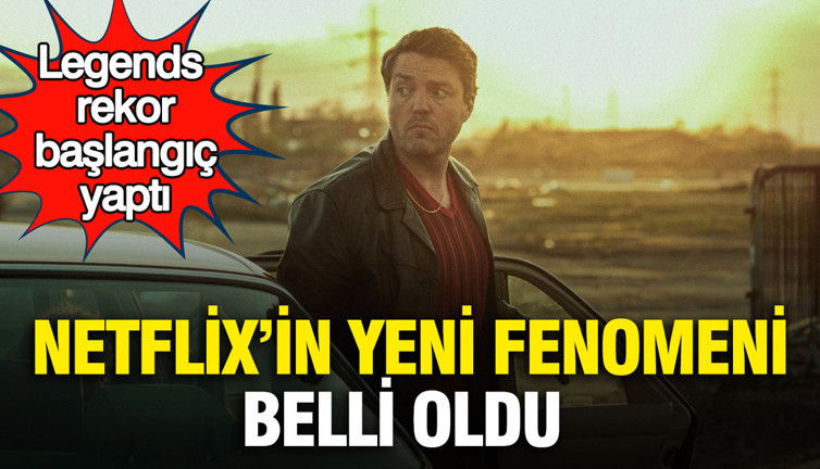 Netflix’in yeni fenomeni belli oldu: Legends rekor başlangıç yaptı