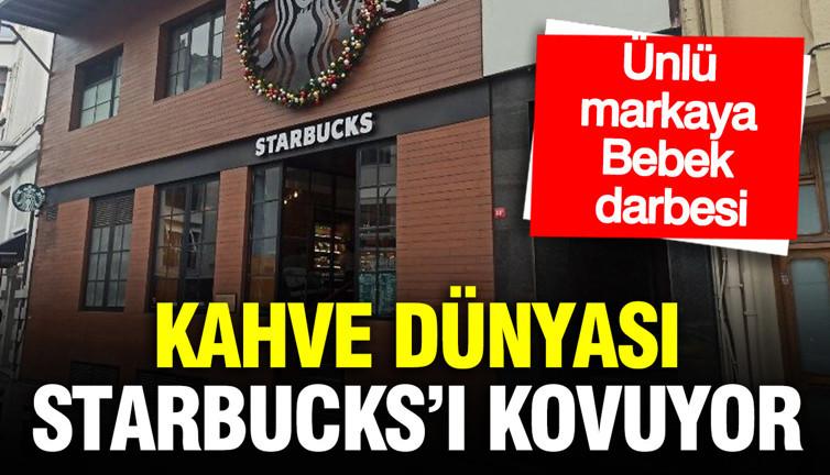 Kahve Dünyası, Starbucks’ı kovuyor: Ünlü markaya Bebek darbesi
