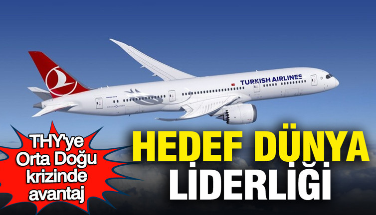 THY’ye Orta Doğu krizinde avantaj: Hedef uluslararası yolcu trafiğinde dünya liderliği