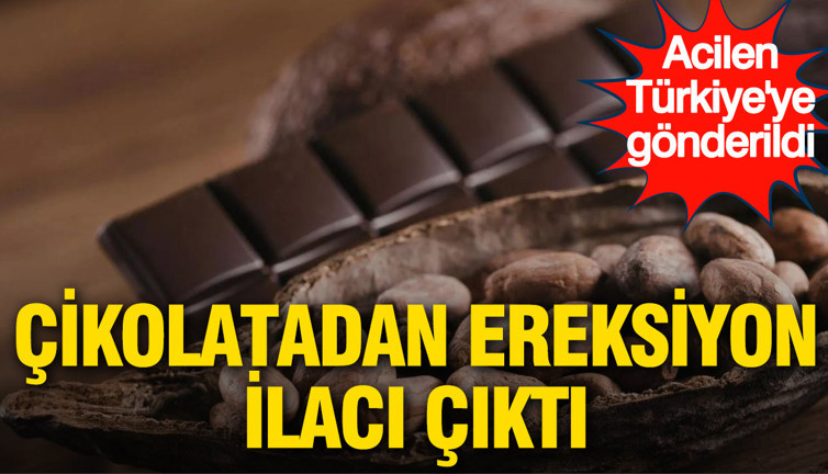 Türkiye'den gönderilen bazı çikolata ürünlerinde ereksiyon ilacı çıktı: Sevkiyat geri çevrildi
