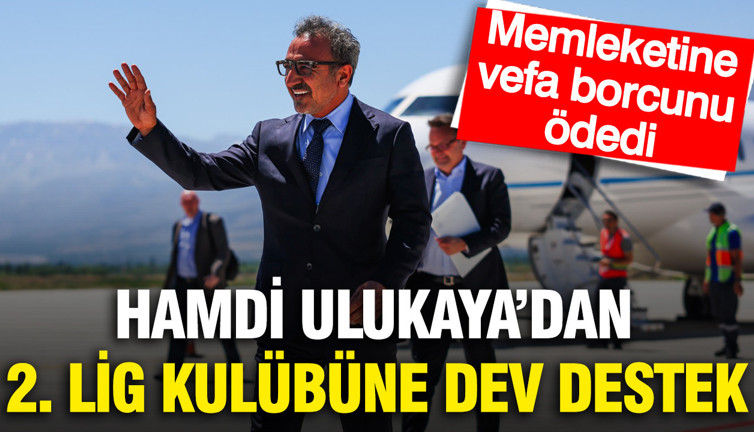 Memleketine vefa borcunu ödedi: Hamdi Ulukaya 2. Lig kulübünü ihya etti