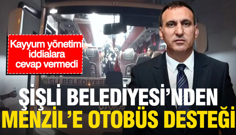 Kayyum yönetimindeki Şişli Belediyesi'nden Menzil'e otobüs desteği iddiası