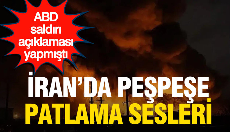 ABD'nin saldırı açıklamasının ardından İran'da peş peşe patlama sesleri