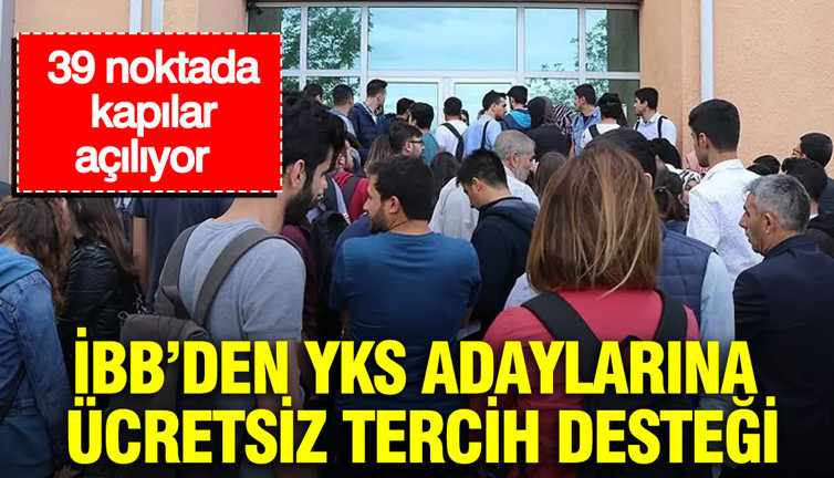 İBB’den YKS adaylarına ücretsiz tercih desteği: 39 noktada kapılar açılıyor