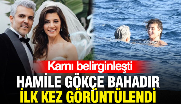 Karnı belirginleşti: Hamile Gökçe Bahadır ilk kez görüntülendi