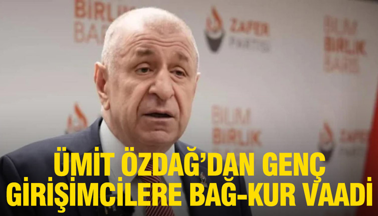 Ümit Özdağ'dan genç girişimcilere Bağ-Kur vaadi