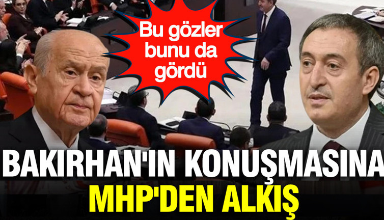 Bu gözler bunu da gördü: Bakırhan'ın konuşmasına MHP'den alkış
