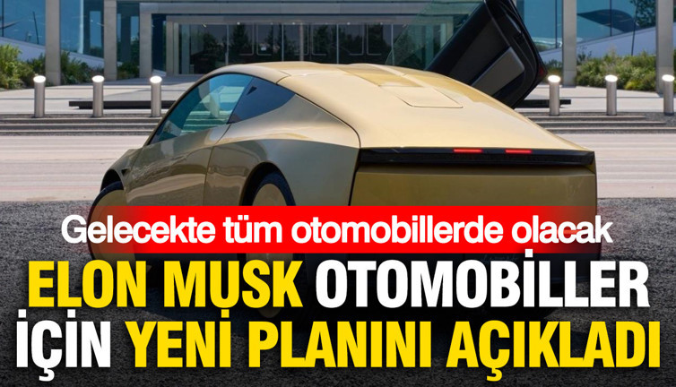 Otomobillerde yeni dönem başlıyor: Elon Musk milyarlarca aracı hedefliyor