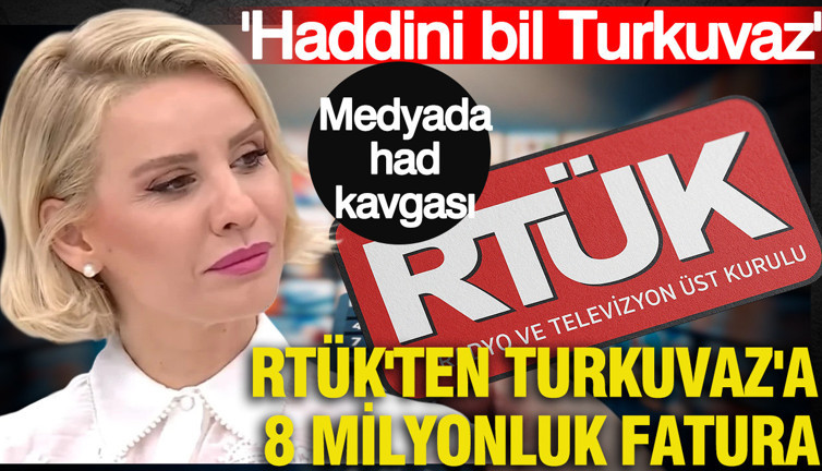 Esra Erol yayınına 8 milyonluk fatura: Turkuvaz Medya ve RTÜK karşı karşıya: 'Haddini bil Turkuvaz Medya'