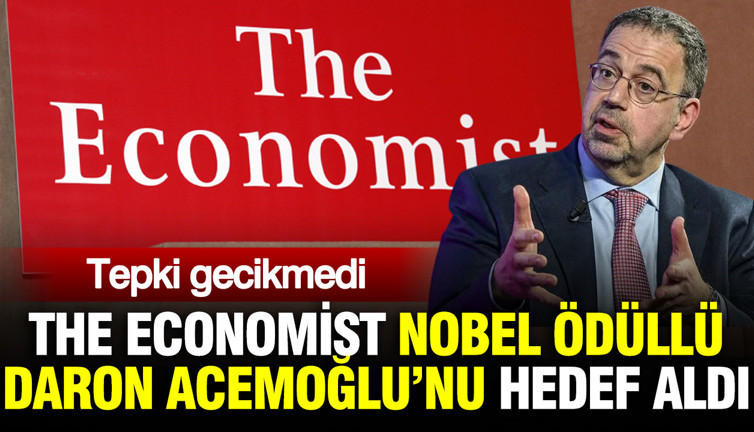 The Economist Nobel ödüllü Daron Acemoğlu’nu hedef aldı: Tepki gecikmedi