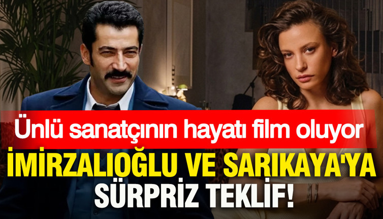 Ünlü sanatçının hayatı film oluyor: Kenan İmirzalıoğlu ve Serenay Sarıkaya'ya sürpriz teklif