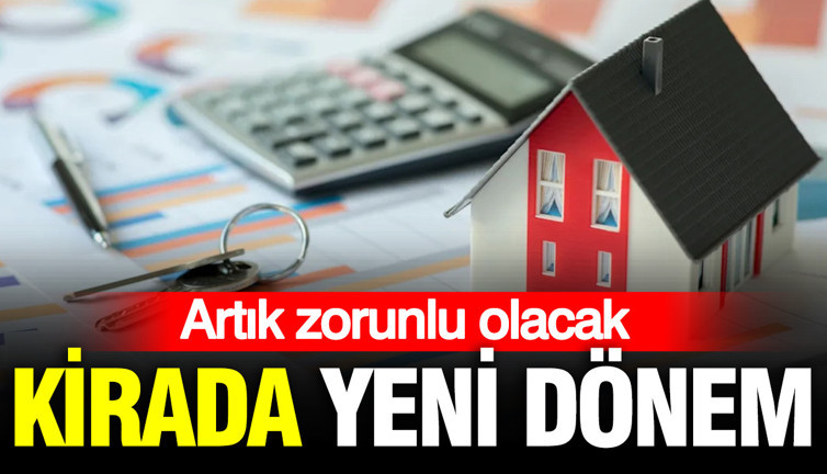 e-Devlet'te kira sözleşmelerinde yeni dönem: Zorunlu olacak