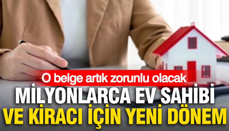 Ev sahibi ve kiracılar için yeni düzenleme: O belge artık zorunlu olacak