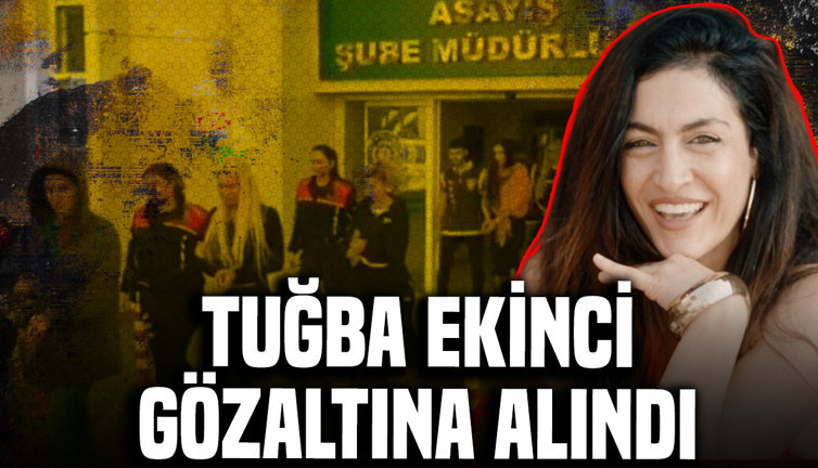 Şarkıcı Tuğba Ekinci'nin de aralarında bulunduğu 5 kişi gözaltına alındı