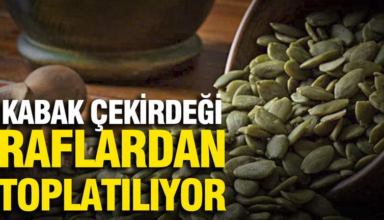 Kabak çekirdekleri raflardan tek tek toplatılıyor: 4 ülke harekete geçti