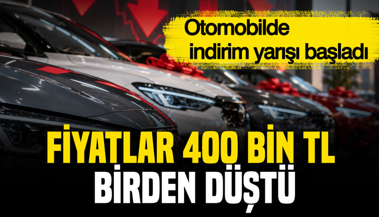Otomobilde indirim yarışı başladı: Fiyatlar 400 bin TL birden düştü