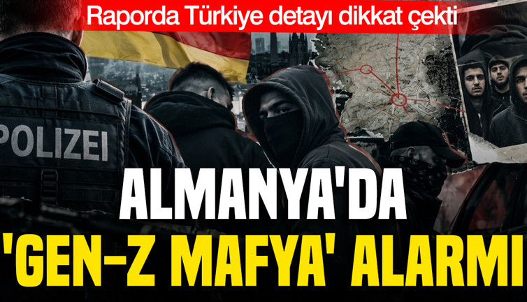 Almanya'da 'Gen-Z Mafya' alarmı: Raporda Türkiye detayı dikkat çekti