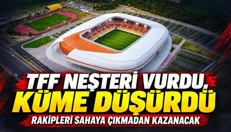 TFF neşteri vurdu, küme düşürdü: Rakipleri sahaya çıkmadan kazanacak