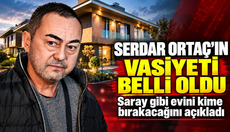 Serdar Ortaç'ın vasiyeti belli oldu: Saray gibi evini kime bırakacağını açıkladı