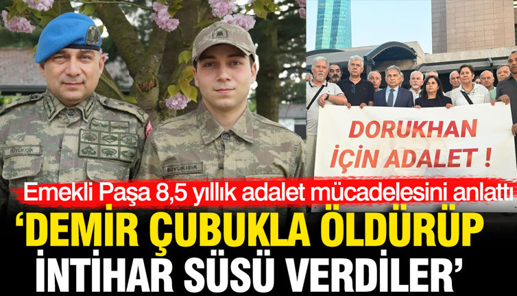 Emekli paşa oğlu için verdiği 8,5 yıllık adalet mücadelesini anlattı