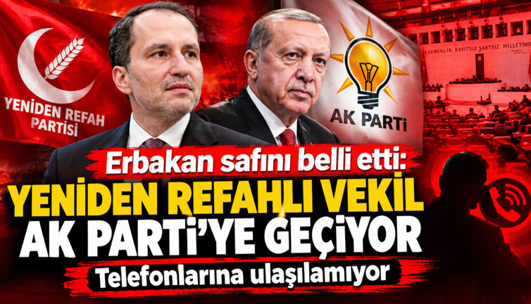 Erbakan safını belli etti: Yeniden Refahlı vekil AK Parti'ye geçiyor
