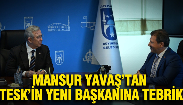 Mansur Yavaş’tan TESK’in yeni başkanına tebrik
