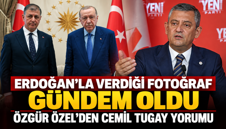 Erdoğan’la verdiği fotoğraf gündem oldu: Özgür Özel’den Cemil Tugay yorumu
