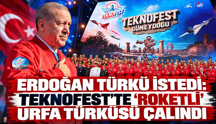 Erdoğan türkü istedi: TEKNOFEST'te 'roketli' Urfa türküsü çalındı