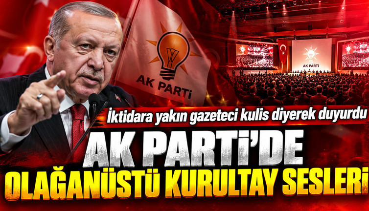 AK Parti'de olağanüstü kurultay sesleri: Selvi duyurdu