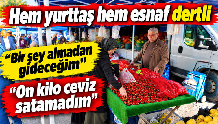 Hem yurttaş hem esnaf dertli: "Bir şey almadan gideceğim"