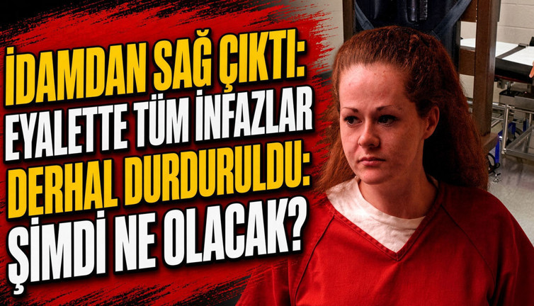 İdamdan sağ çıktı: Eyalette tüm infazlar derhal durduruldu: Şimdi ne olacak?