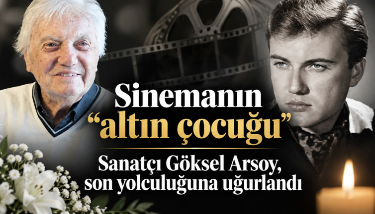 Sanatçı Göksel Arsoy, son yolculuğuna uğurlandı
