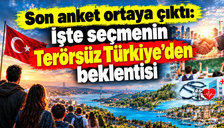 Son anket ortaya çıktı: İşte seçmenin Terörsüz Türkiye’den beklentisi