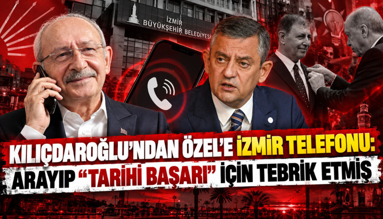 Kemal Kılıçdaroğlu'ndan Özgür Özel'e İzmir için tebrik telefonu: Özel açıkladı