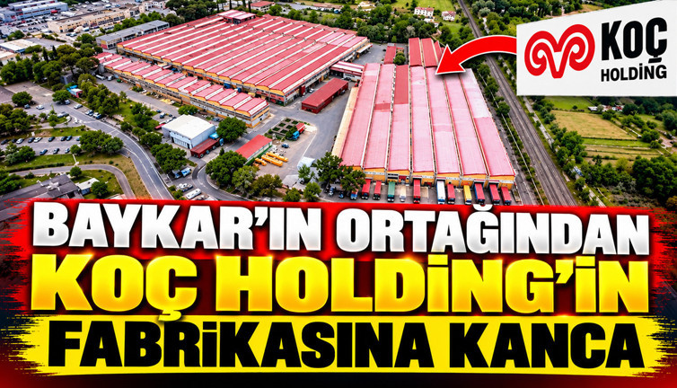 Baykar’ın ortağından Koç Holding’in fabrikasına kanca