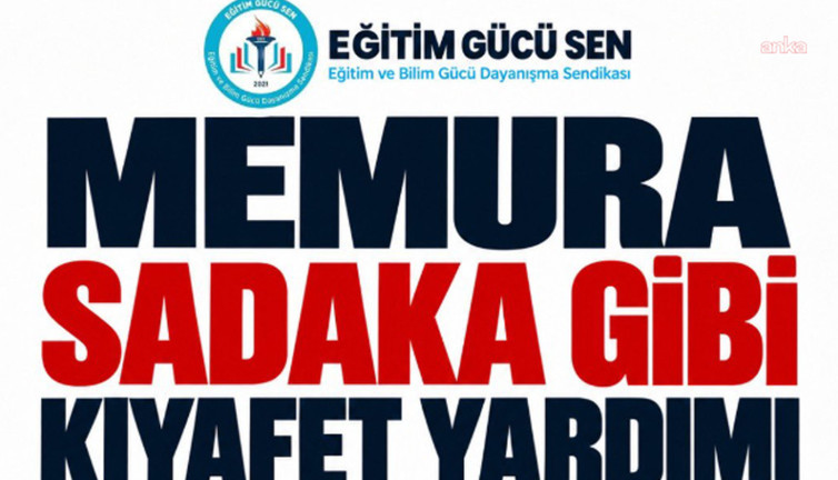 Eğitim Gücü Sen’den giyecek yardımı tepkisi