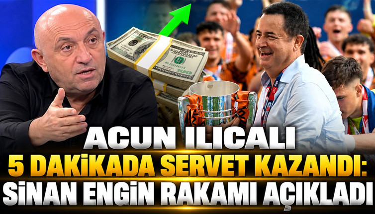 Acun Ilıcalı 5 dakikada servet kazandı: Sinan Engin rakamı açıkladı