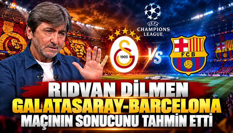 Rıdvan Dilmen Galatasaray-Barcelona maçının sonucunu tahmin etti