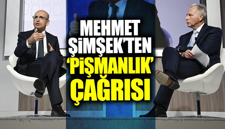 Mehmet Şimşek’ten ‘pişmanlık’ çağrısı