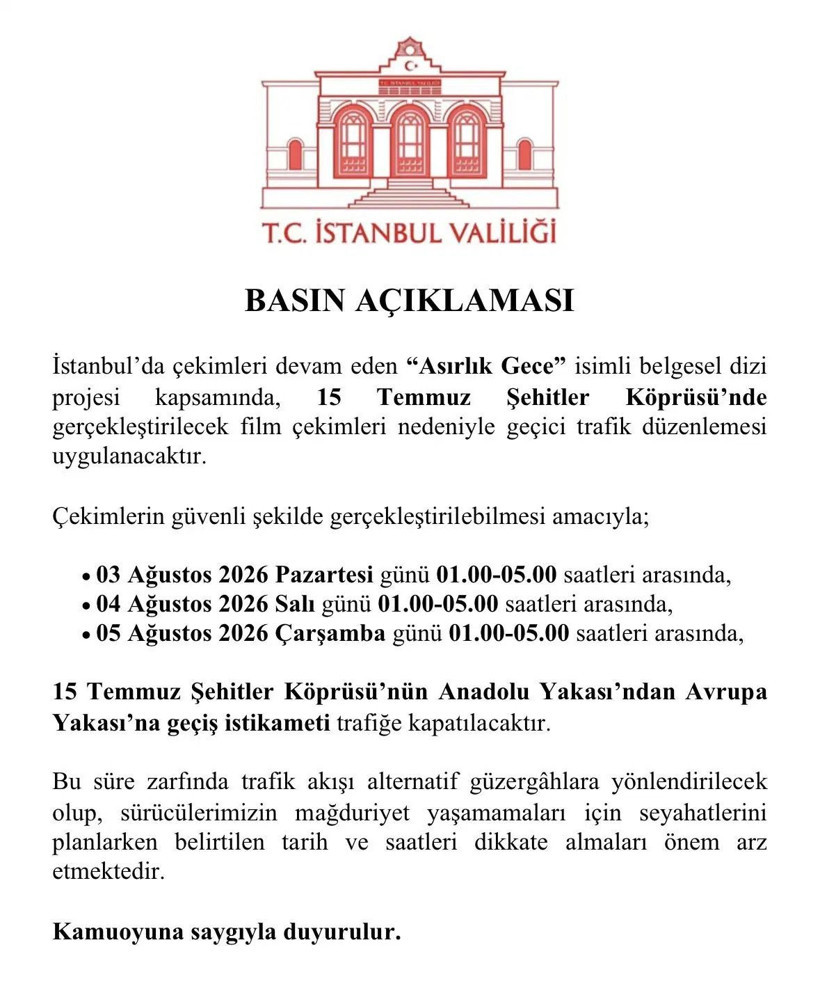 Dizi çekimi nedeniyle: 15 Temmuz Şehitler Köprüsü 3 gece trafiğe kapatılacak - Resim: 8