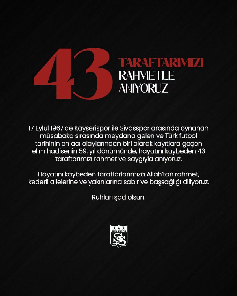 Sivasspor'dan 43 taraftar için anma mesajı: 'Asla unutmayacağız' - Resim : 2