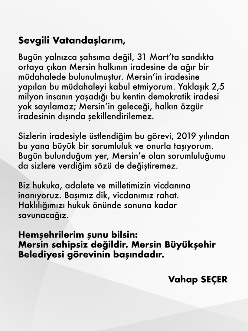 Vahap Seçer’den tutuklama sonrası ilk açıklama: “Mersin’in iradesine müdahaleyi kabul etmiyorum” - Resim : 2