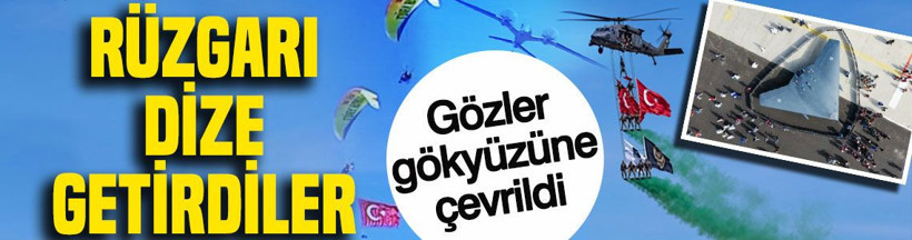Rüzgarı dize getirdiler: Nefesler tutuldu, gözler gökyüzüne çevrildi - Resim: 1