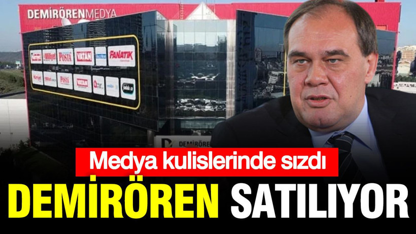 Demirören Medya satılıyor: Medya kulislerini sarsan iddia - Resim: 1