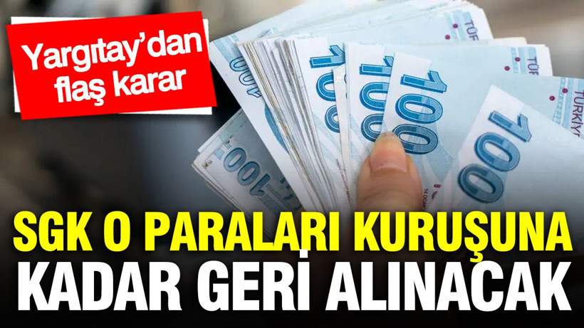 SGK tespit etti, o paralar kuruşuna kadar geri alınacak: Yargıtay’dan ‘maaş’ kararı - Resim: 1