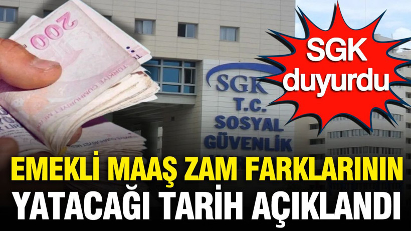 SGK açıkladı: Emekli maaş zam farkı ödemelerinin yapılacağı tarih belli oldu - Resim: 1