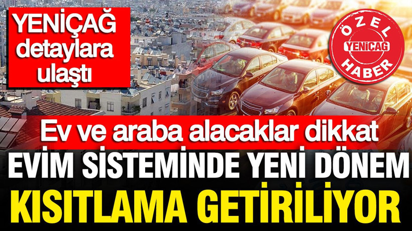Faizsiz ev ve araç sisteminde kurallar değişiyor: Kısıtlama getiriliyor - Resim: 1