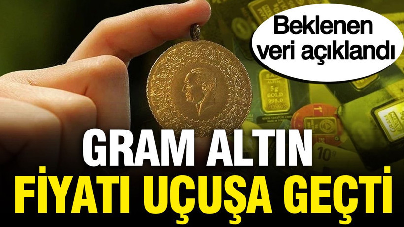 Altın fiyatları uçuşa geçti: Beklenen veri geldi, gram altın ne kadar? - Resim: 1