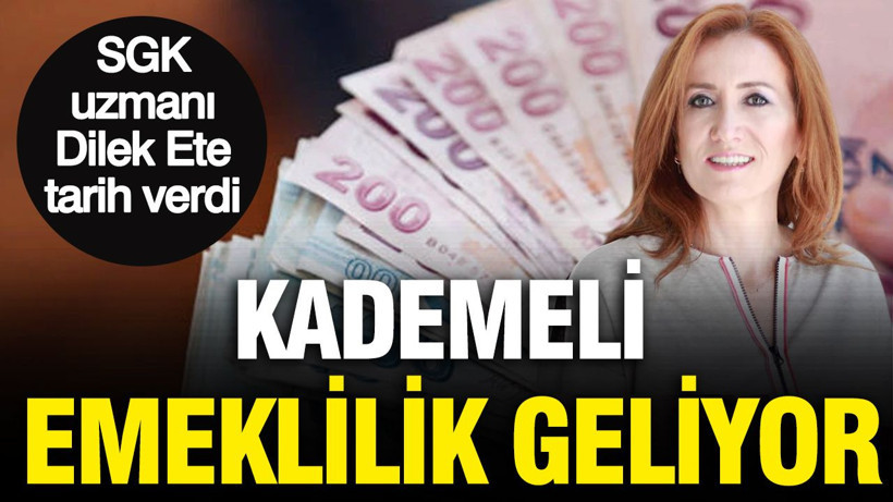 SGK uzmanı Dilek Ete tarih verdi: Kademeli emeklilik geliyor - Resim: 1