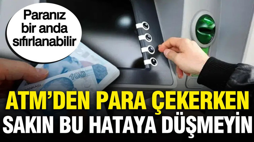 ATM'den para çekerken bu 6 kuralı uygulayın: Uzmanlardan hayati uyarı - Resim: 1